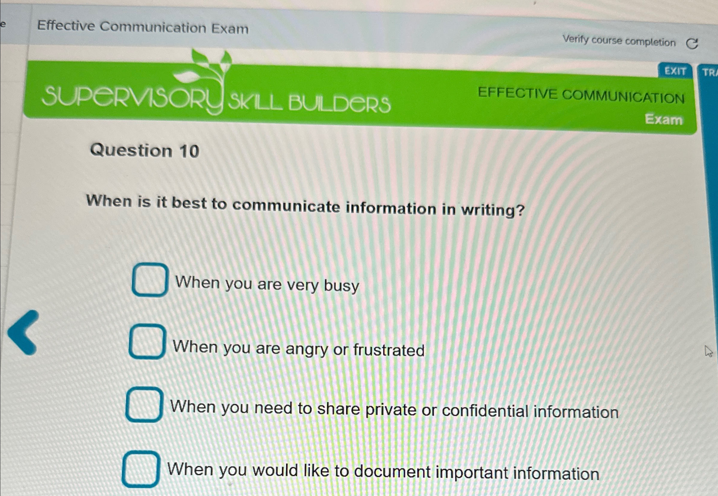  Effective Communication Exam Verify course completion EXIT EFFECTIVE COMMUNICATION SUPERVISORY SKIL