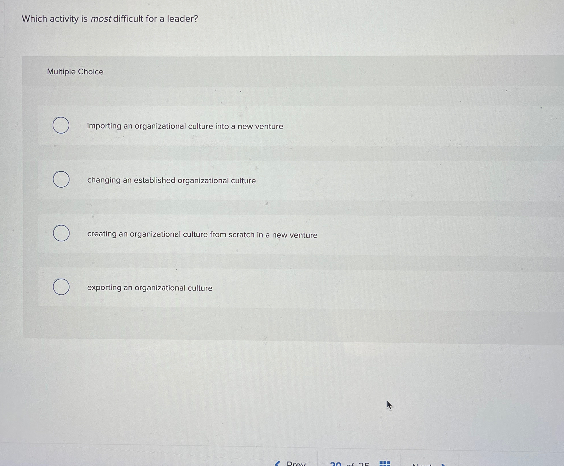  Which activity is most difficult for a leader? Multiple Choice importing