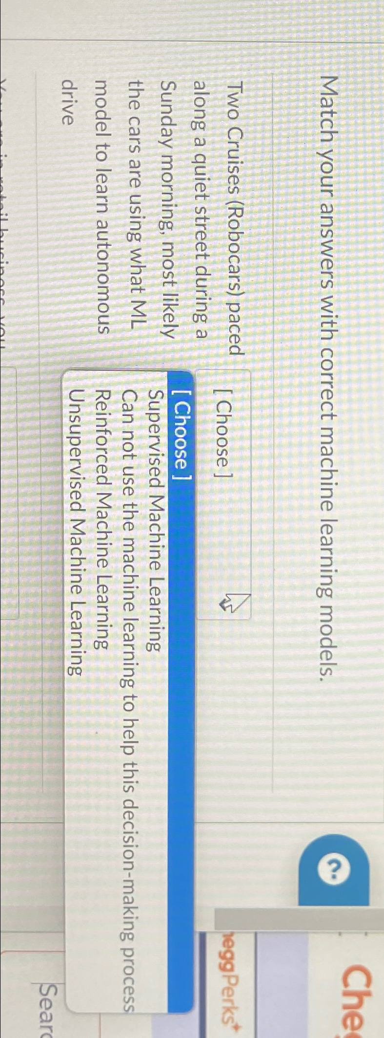 Match your answers with correct machine learning models. Two Cruises (Robocars)