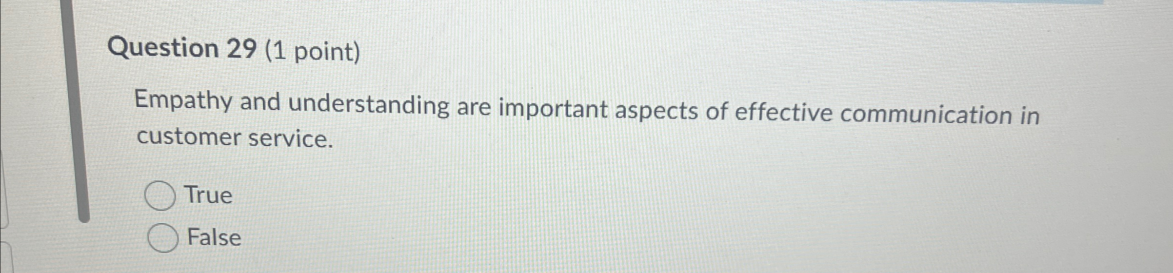  Question 29(1 point) Empathy and understanding are important aspects of effective