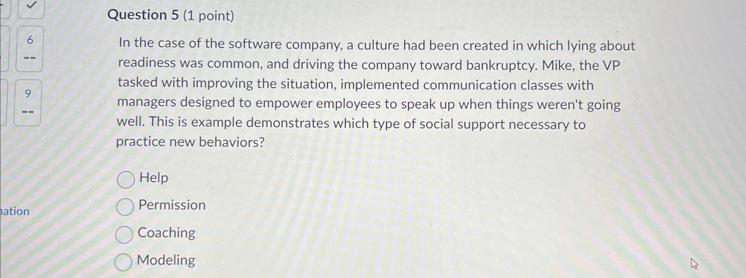  Question 5(1 point) 6 In the case of the software company,