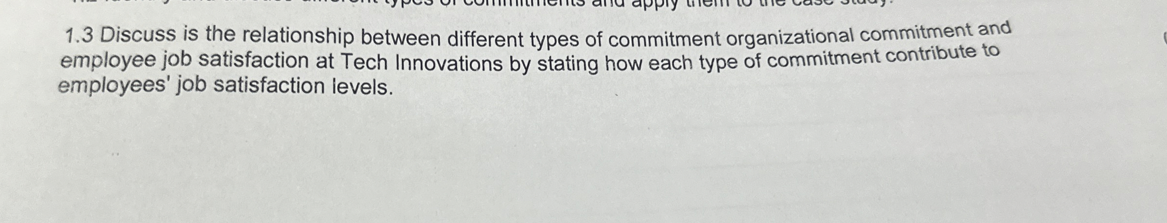  1.3 Discuss is the relationship between different types of commitment organizational