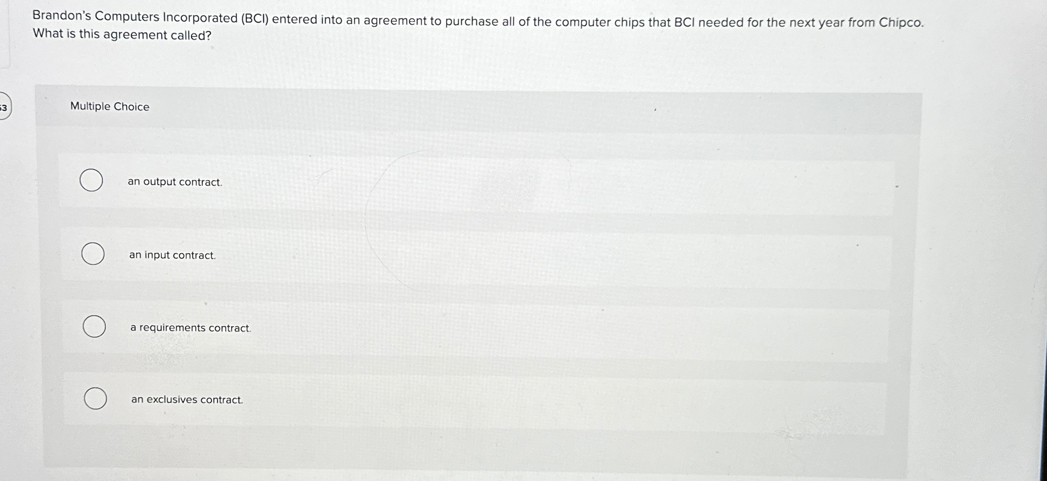  Brandon's Computers Incorporated (BCl) entered into an agreement to purchase all