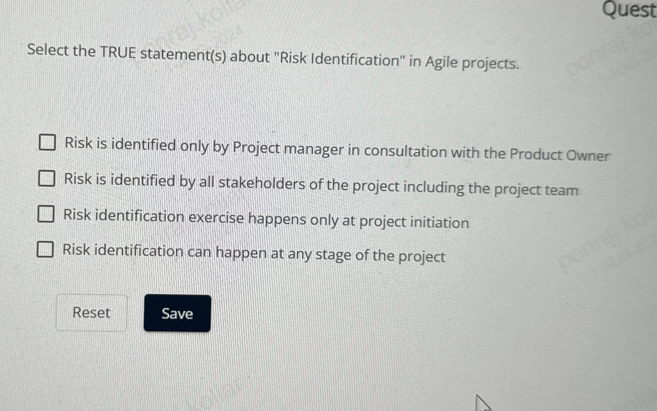  Select the TRUE statement(s) about "Risk Identification" in Agile projects. Risk