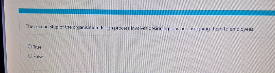  The second step of the organisation design process involves designing jobs