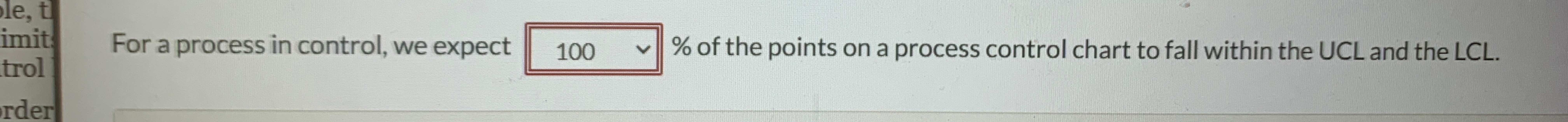  For a process in control, we expect % of the points