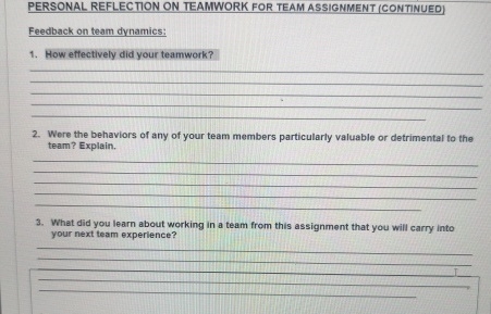  PERSONAL REFLECTION ON TEAMWORK FOR TEAM ASSIGMMENT (CONTINUED) Feedback on team