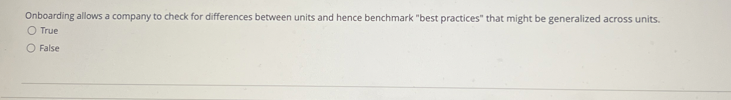  Onboarding allows a company to check for differences between units and