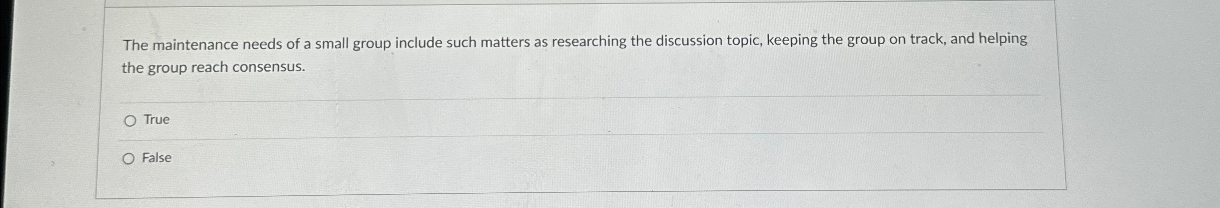  The maintenance needs of a small group include such matters as