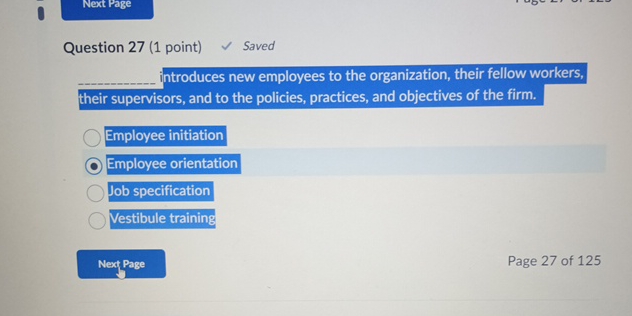  Question 27(1 point) Saved q, introduces new employees to the organization,