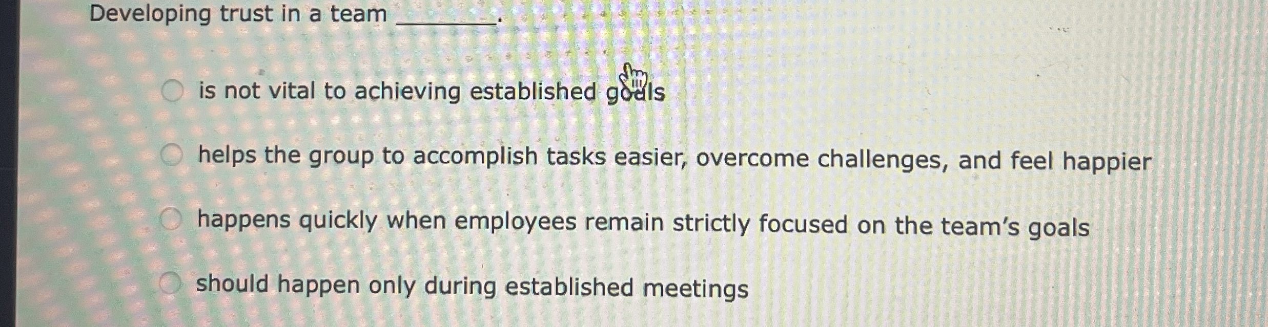  Developing trust in a team q, is not vital to achieving