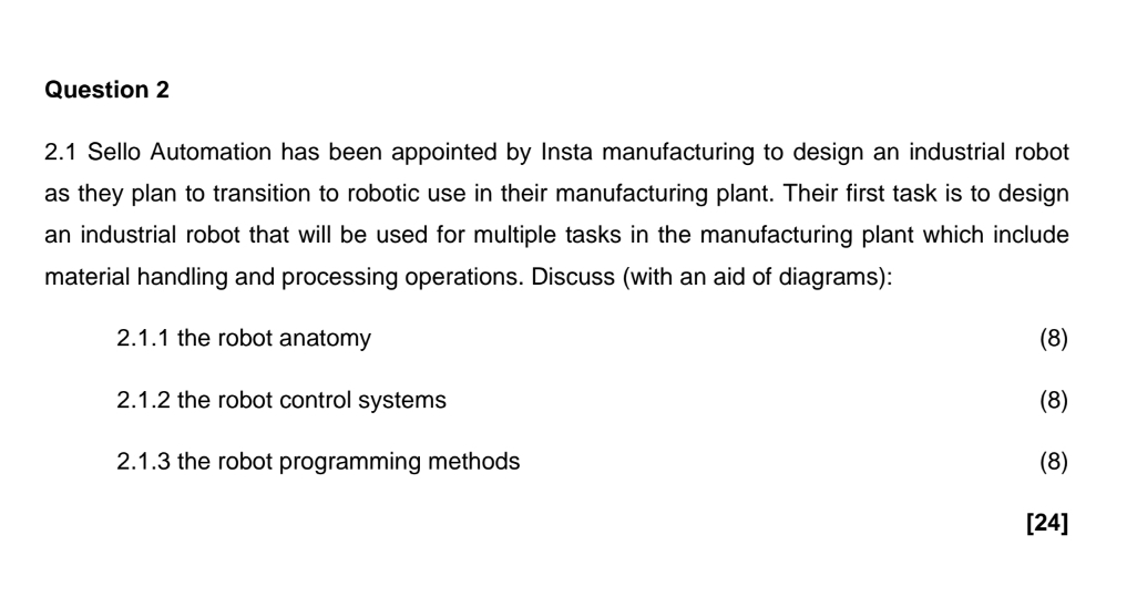  Question 2 2.1 Sello Automation has been appointed by Insta manufacturing