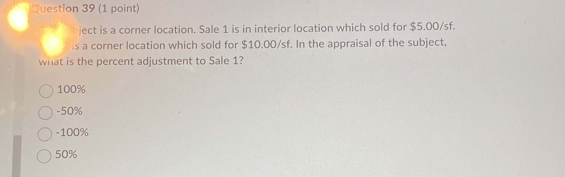  Question 39(1 point) ject is a corner location. Sale 1 is