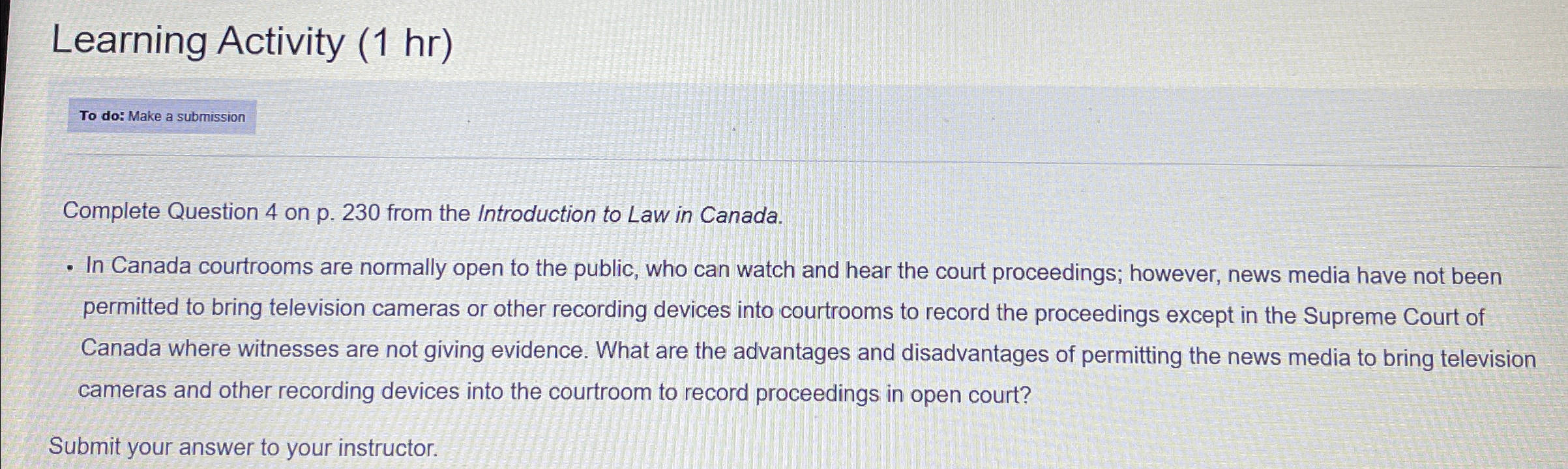  Learning Activity (1hr) Complete Question 4 on p.230 from the Introduction