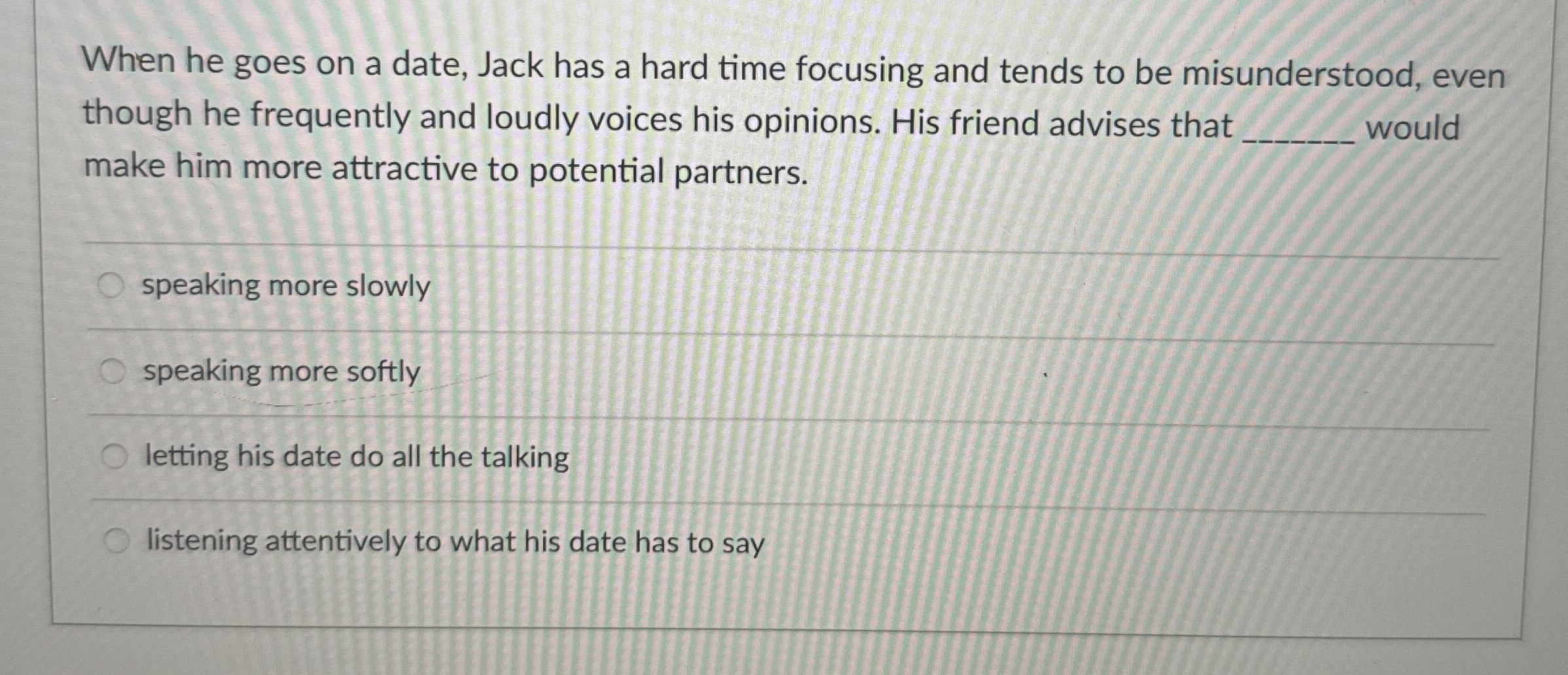  When he goes on a date, Jack has a hard time
