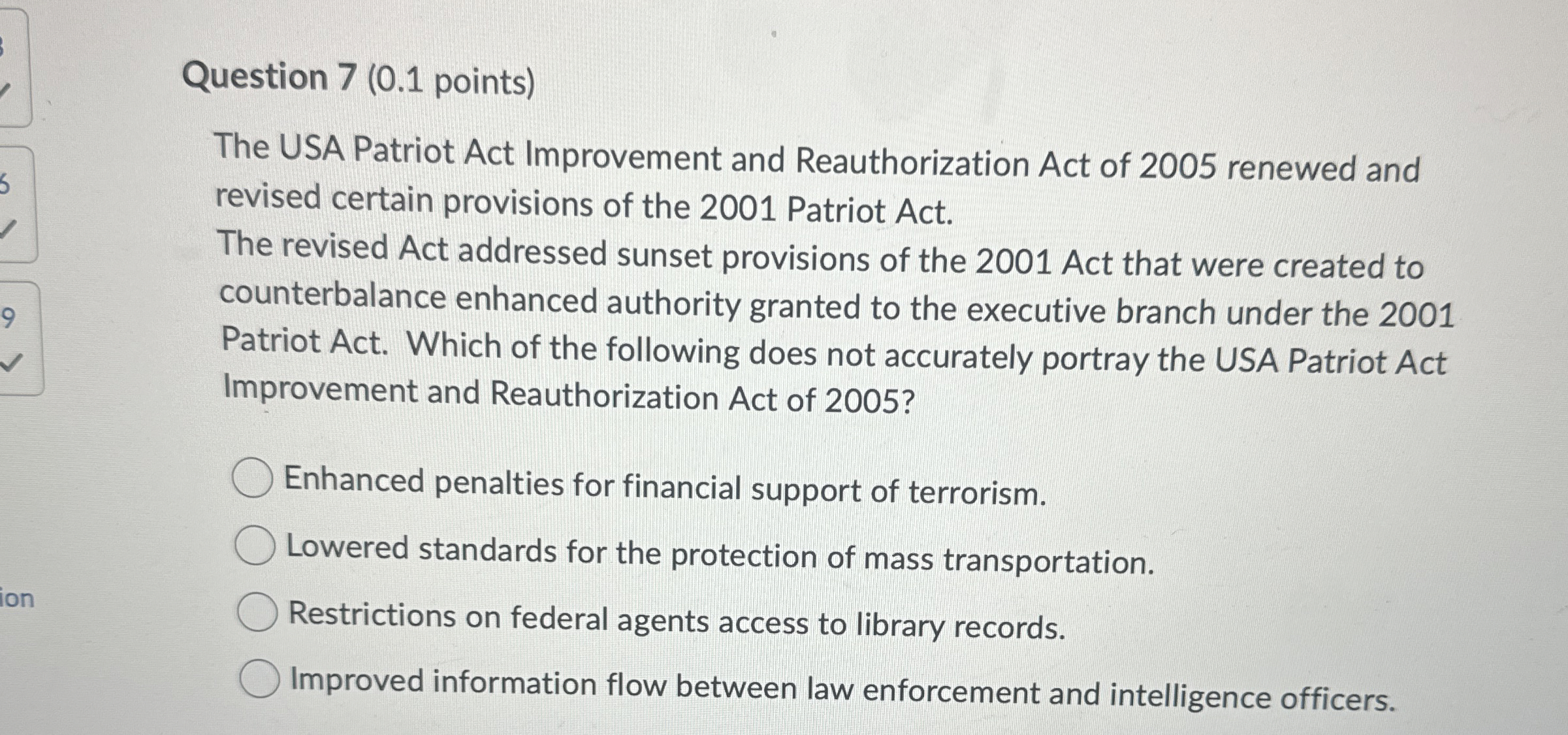  Question 7(0.1 points) The USA Patriot Act Improvement and Reauthorization Act