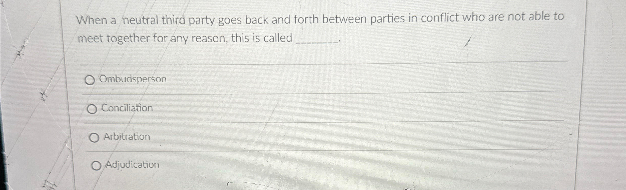 When a neutral third party goes back and forth between parties
