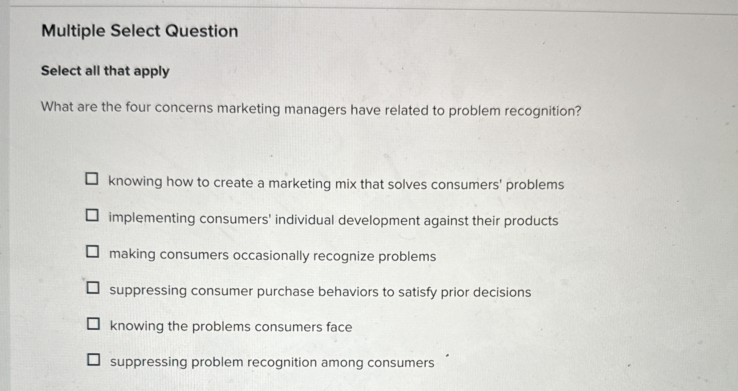  Multiple Select Question Select all that apply What are the four