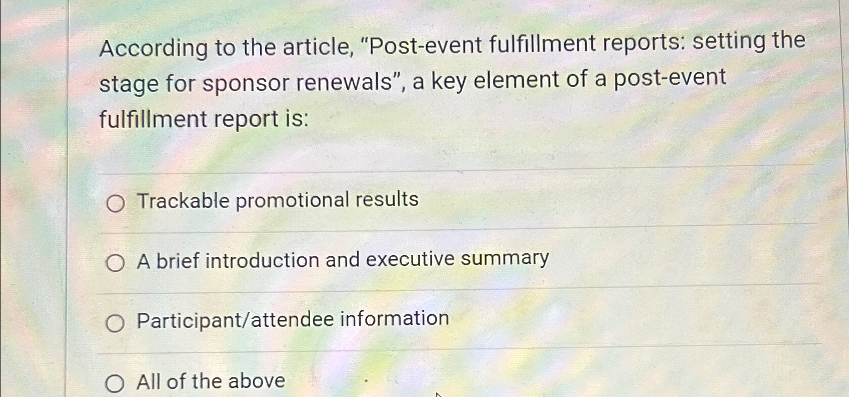  According to the article, "Post-event fulfillment reports: setting the stage for