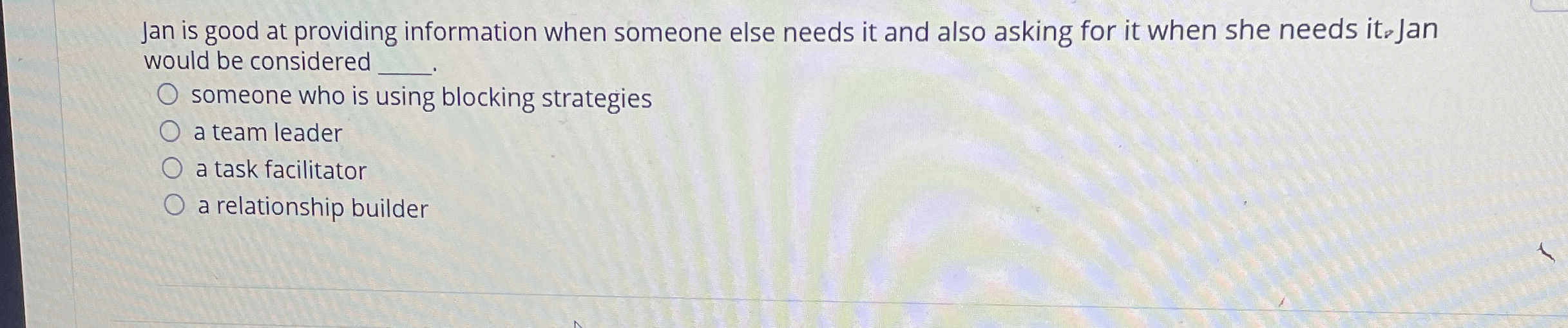  Jan is good at providing information when someone else needs it