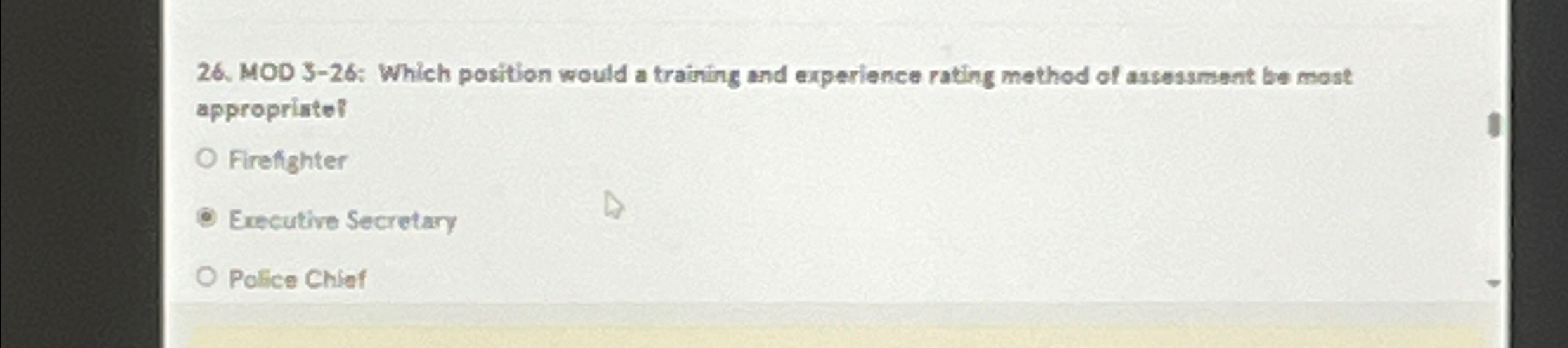  MOD 5-26: Which position would a training and experience rating method