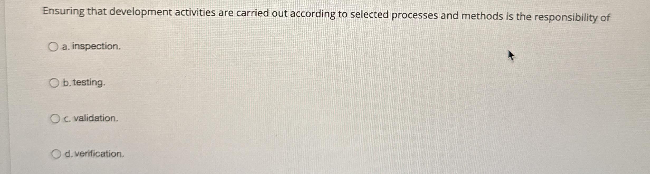  Ensuring that development activities are carried out according to selected processes