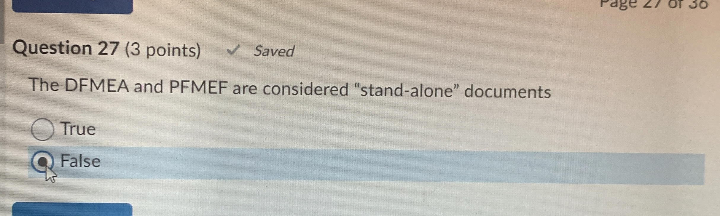  True or False Questions: Question 25(3 points) The "Methods" field in