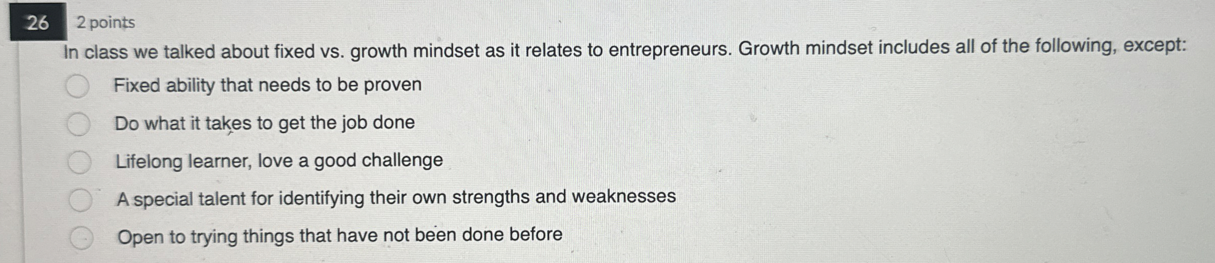  In class we talked about fixed vs. growth mindset as it