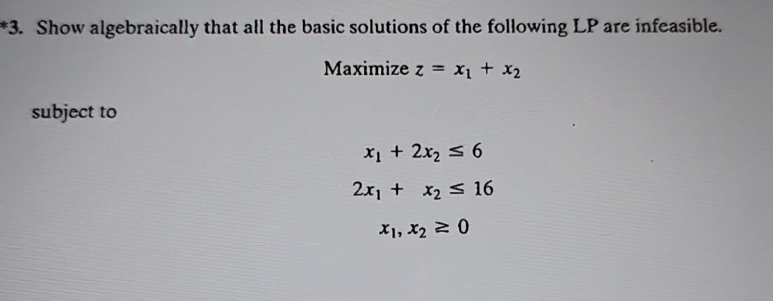  *3. Show algebraically that all the basic solutions of the following