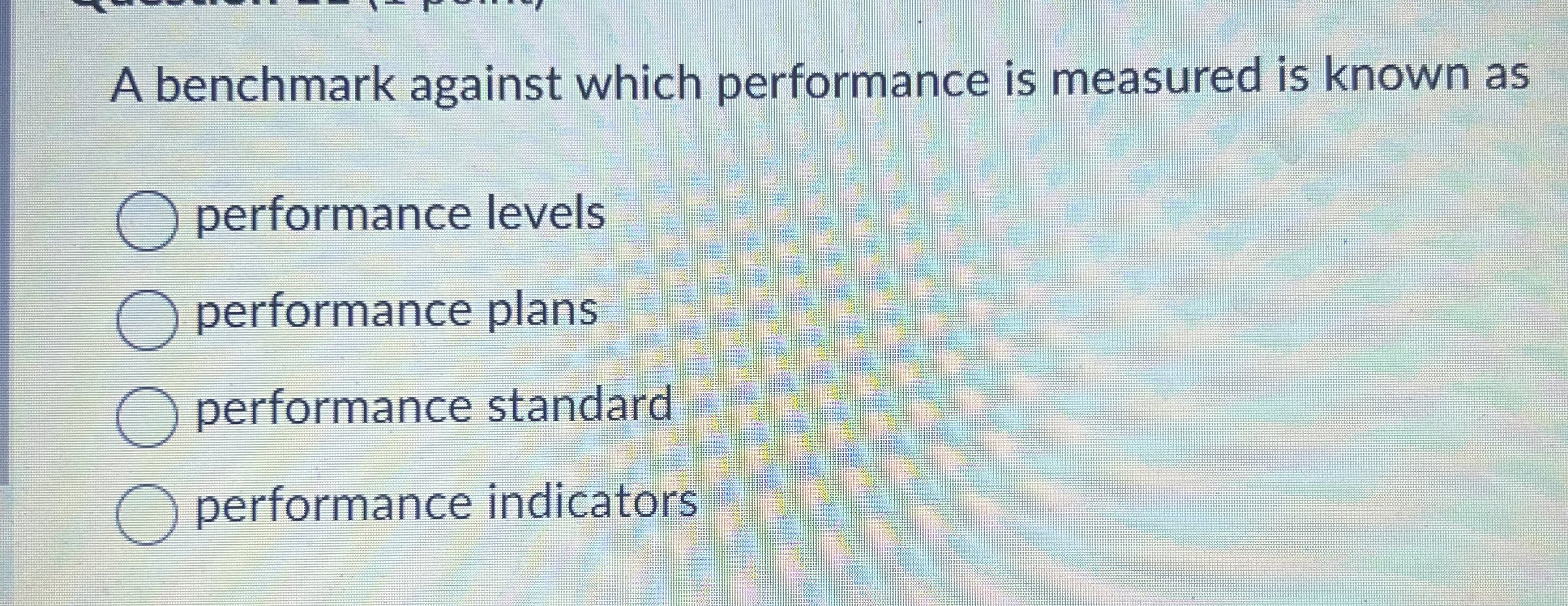  A benchmark against which performance is measured is known as performance