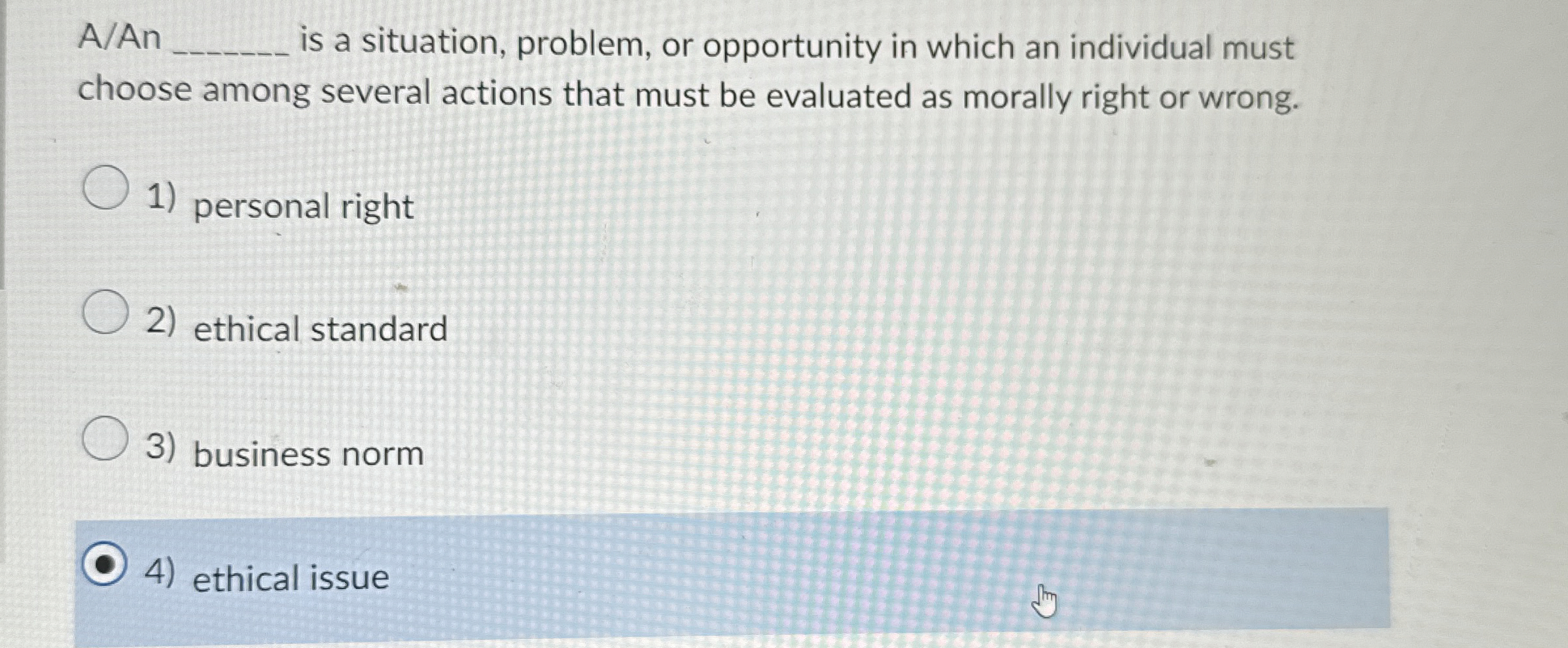  AAnq, is a situation, problem, or opportunity in which an individual