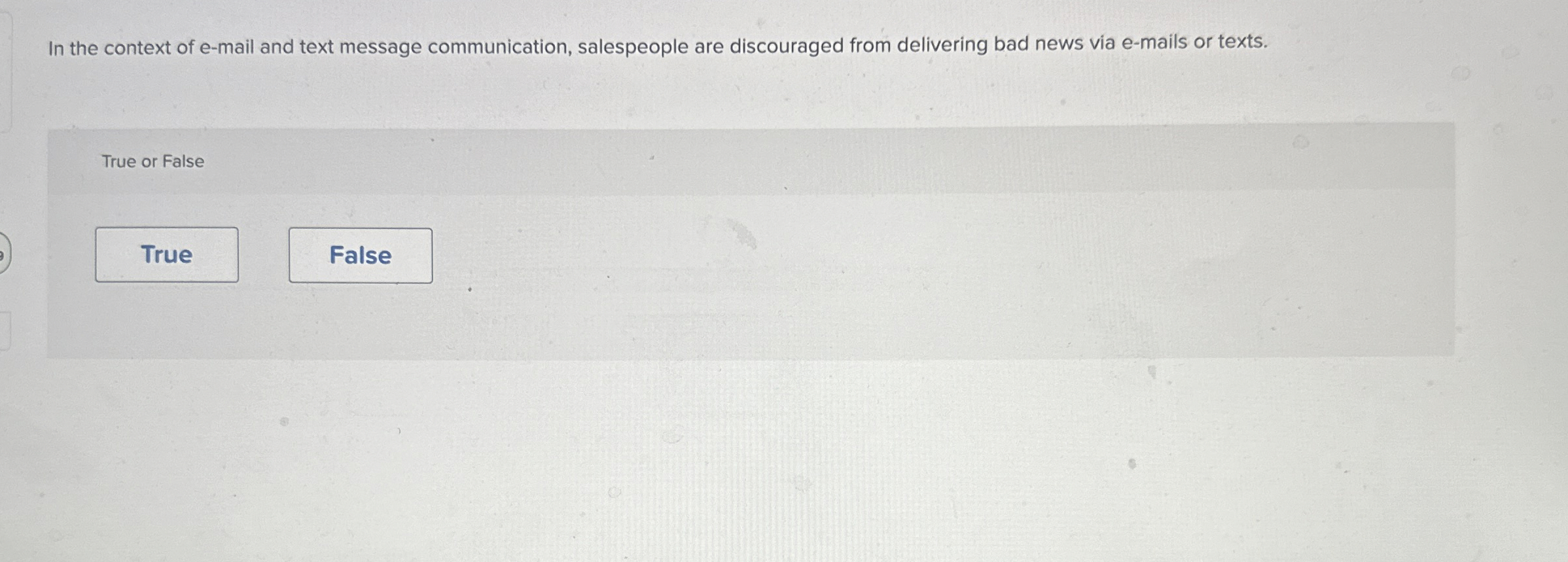  In the context of e-mail and text message communication, salespeople are