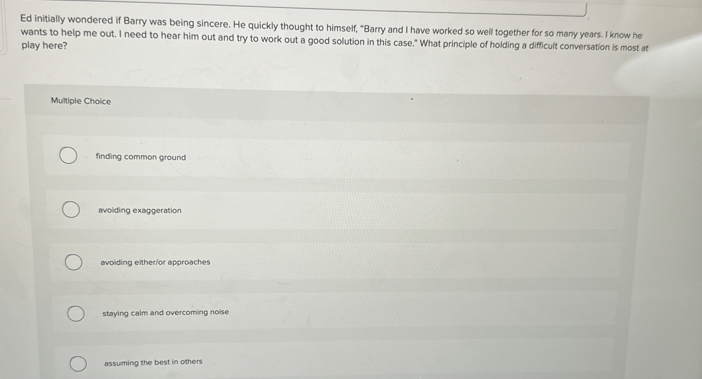  Ed initially wondered if Barry was being sincere. He quickly thought