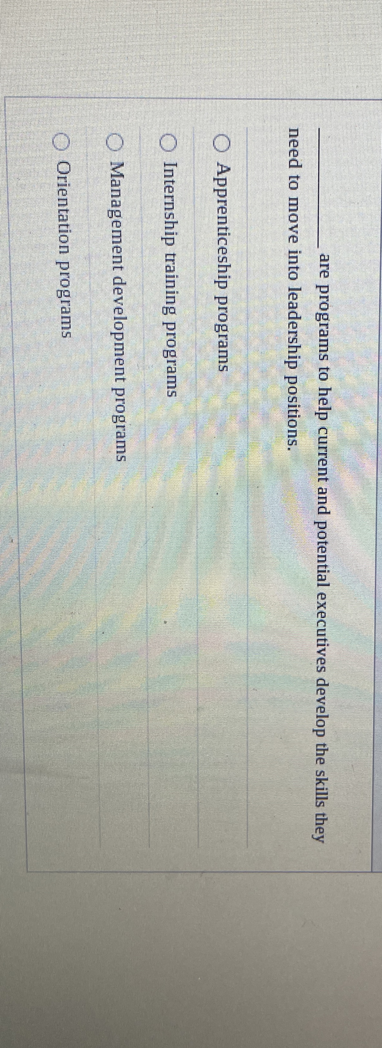  q, are programs to help current and potential executives develop the
