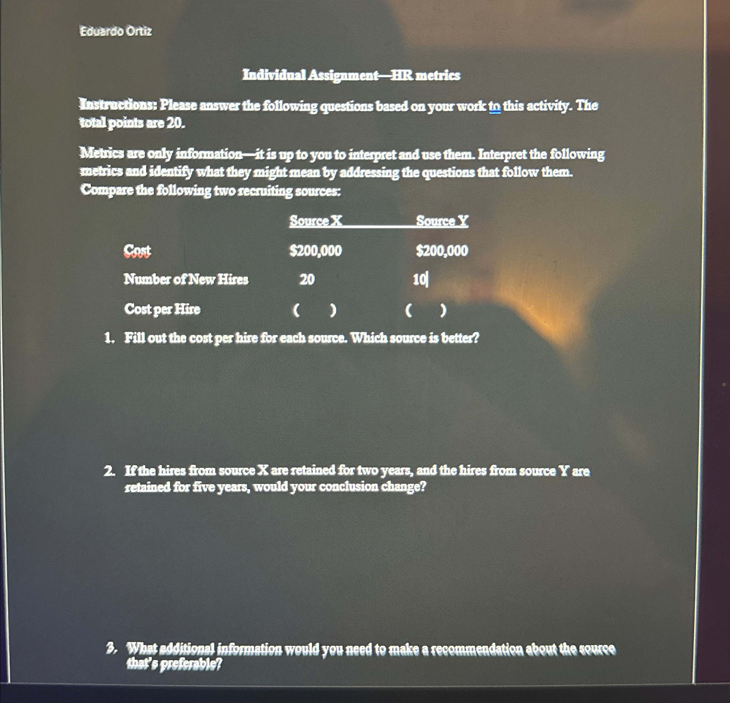  Eeverso ortiz Inthithal Assignment-IR metrics Tnstructionsy Please answer the following questions