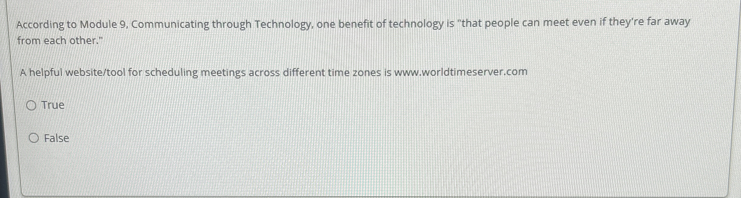  According to Module 9. Communicating through Technology, one benefit of technology