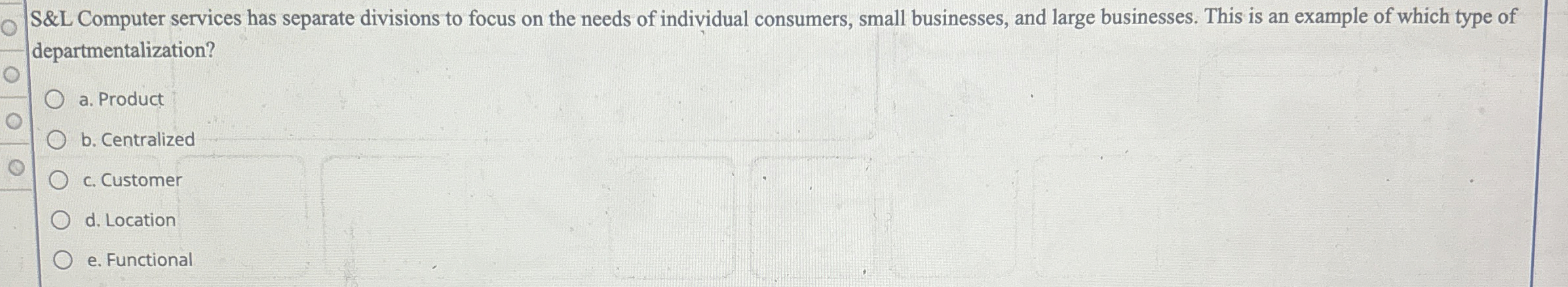 S&L Computer services has separate divisions to focus on the needs