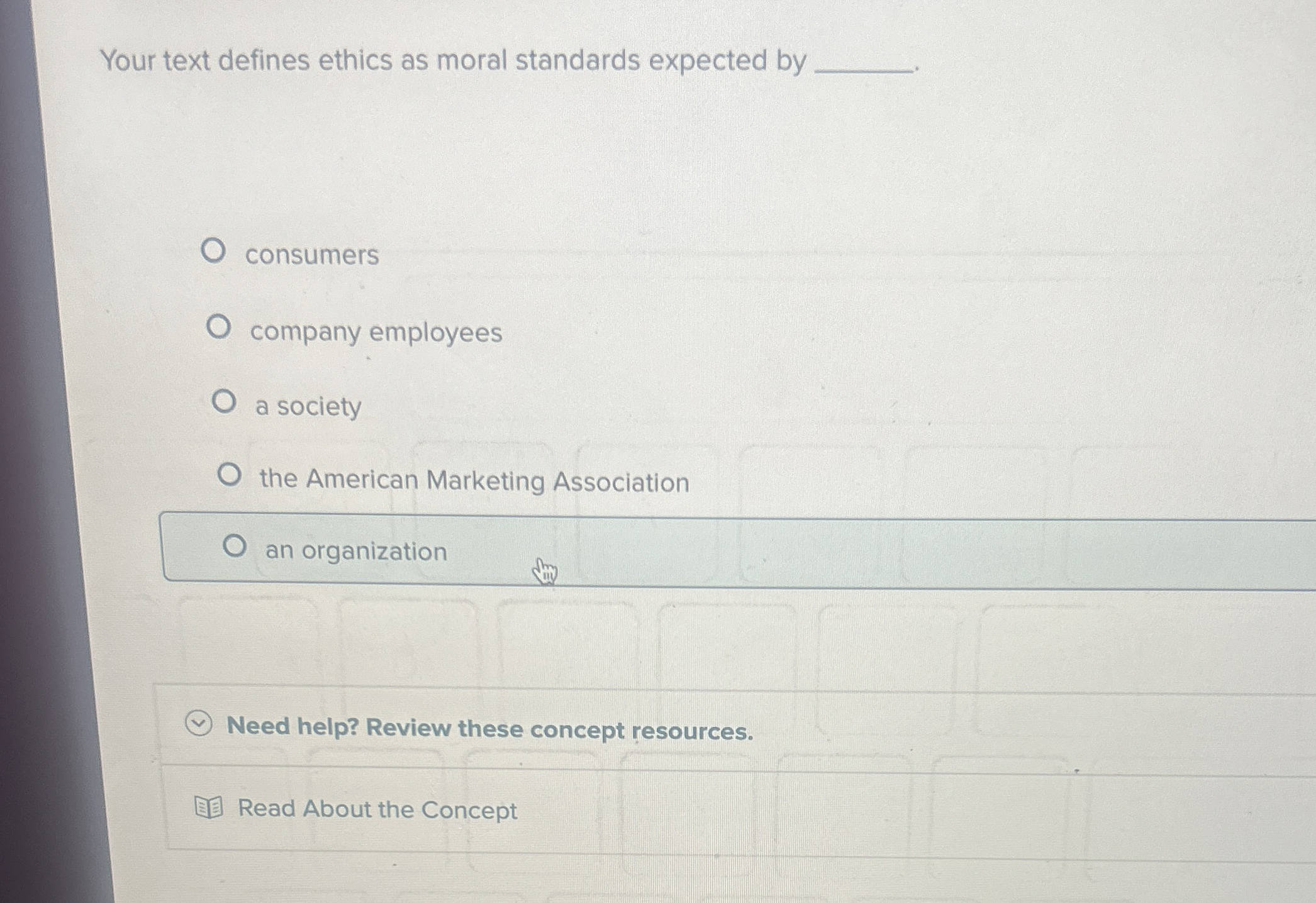  Your text defines ethics as moral standards expected by q, consumers
