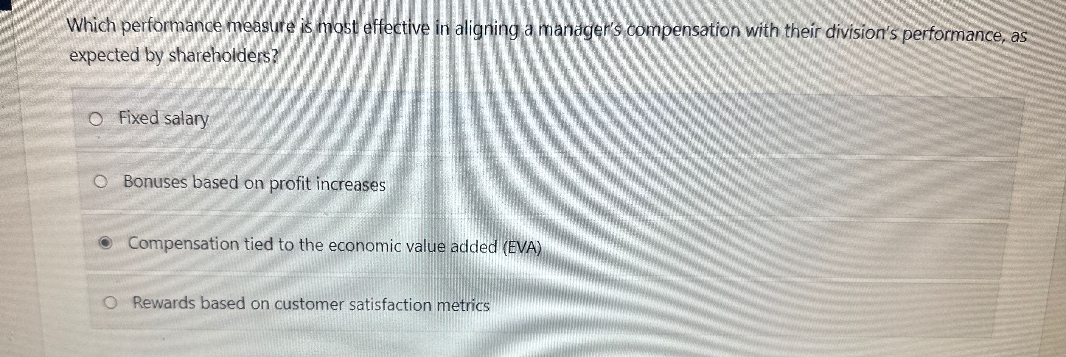  Which performance measure is most effective in aligning a manager's compensation