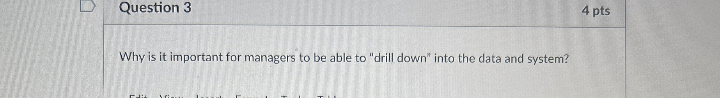  Question 3 4 pts Why is it important for managers to