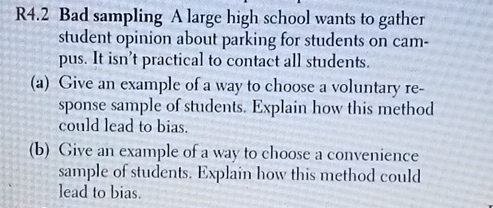  R4.2 Bad sampling A large high school wants to gather student