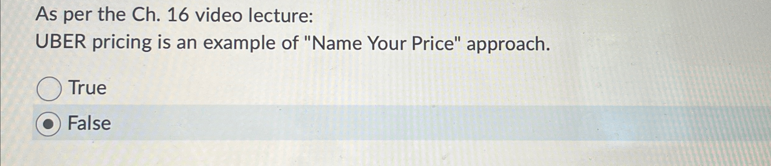  As per the Ch.16 video lecture: UBER pricing is an example