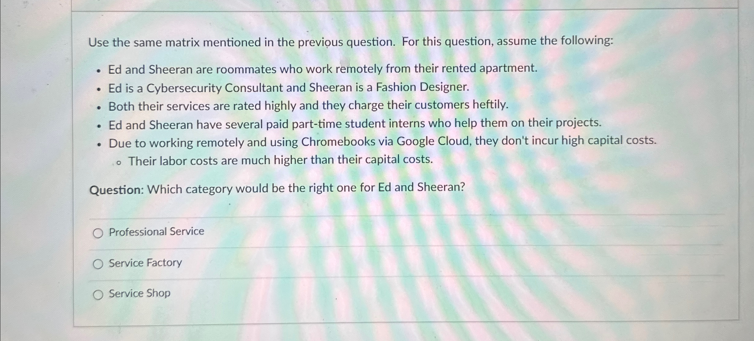  Use the same matrix mentioned in the previous question. For this