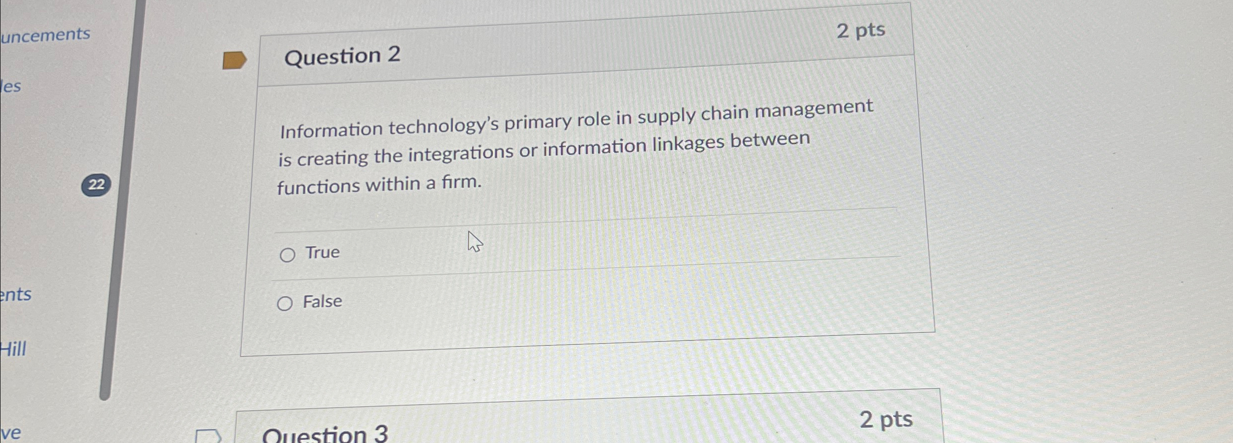  Question 2 2pts Information technology's primary role in supply chain management