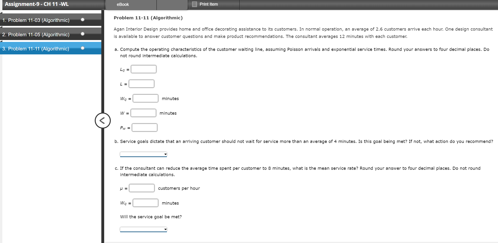  Problem 11-11(Algorithmic) Agan Interior Design provides home and office decorating assistance