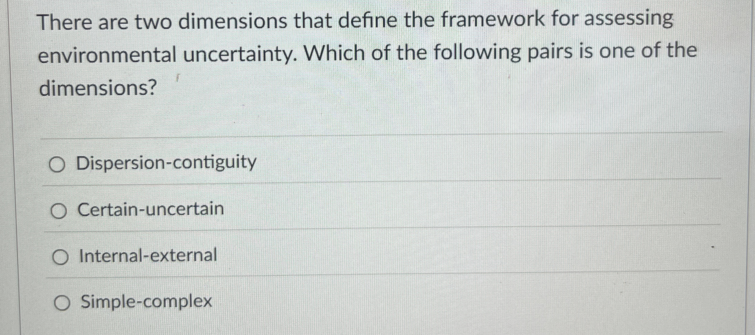  There are two dimensions that define the framework for assessing environmental