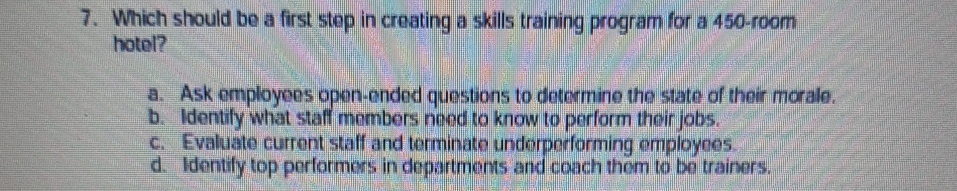  Which should be a first step in creating a skills training