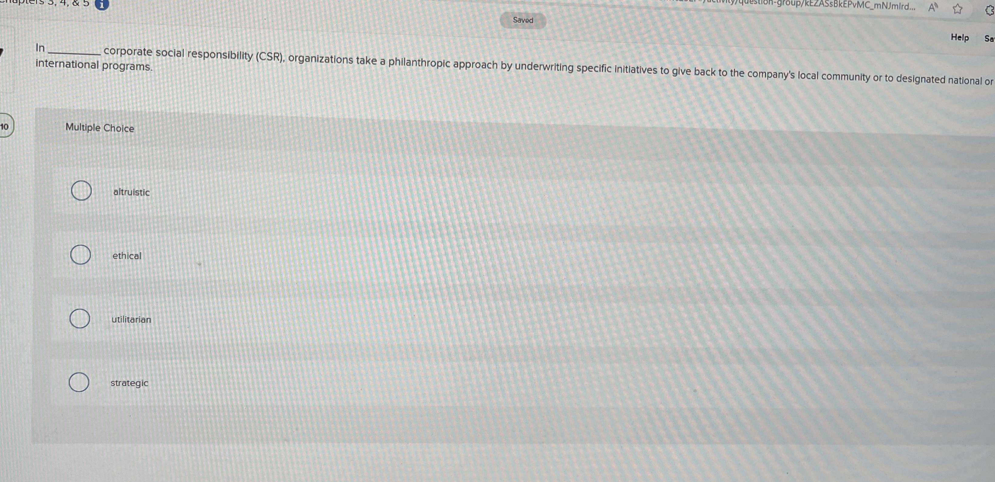  In international programs. corporate social responsibility (CSR), organizations take a philanthropic