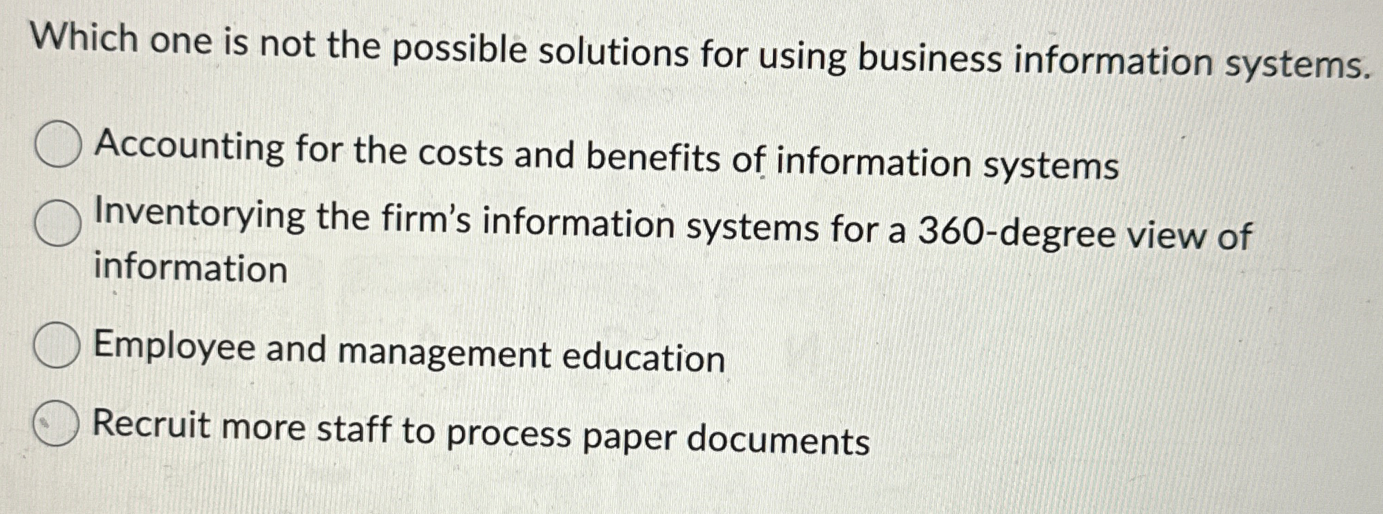  Which one is not the possible solutions for using business information