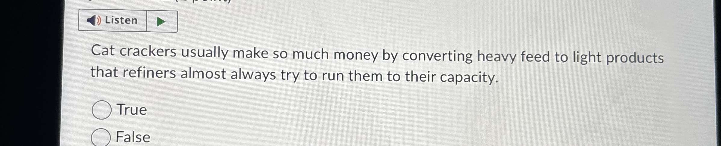  Cat crackers usually make so much money by converting heavy feed
